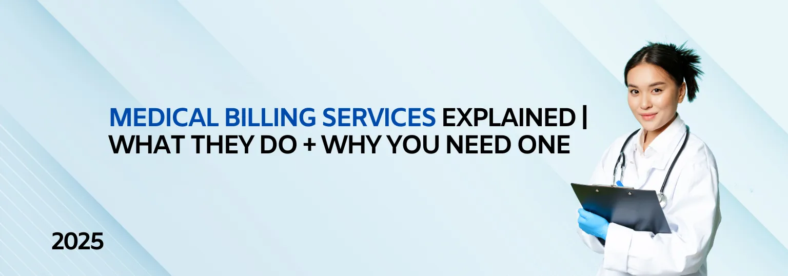 Medical Billing Services: What They Are, How They Work, Costs & Types Explained