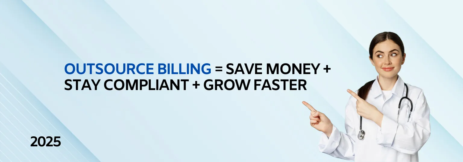 Why Small Medical Practices Are Choosing Outsourced Billing | Cost, Compliance & Growth Benefits