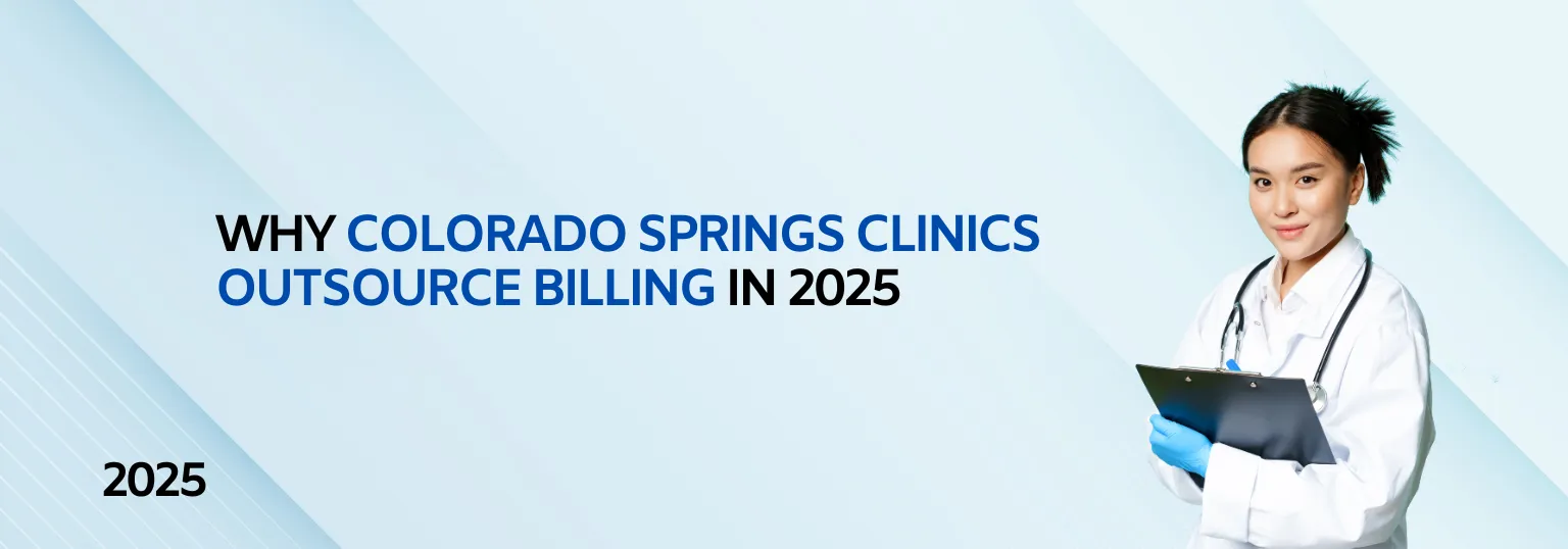 Medical Billing Services for Small Practices in Colorado Springs: What You Need to Know in 2025