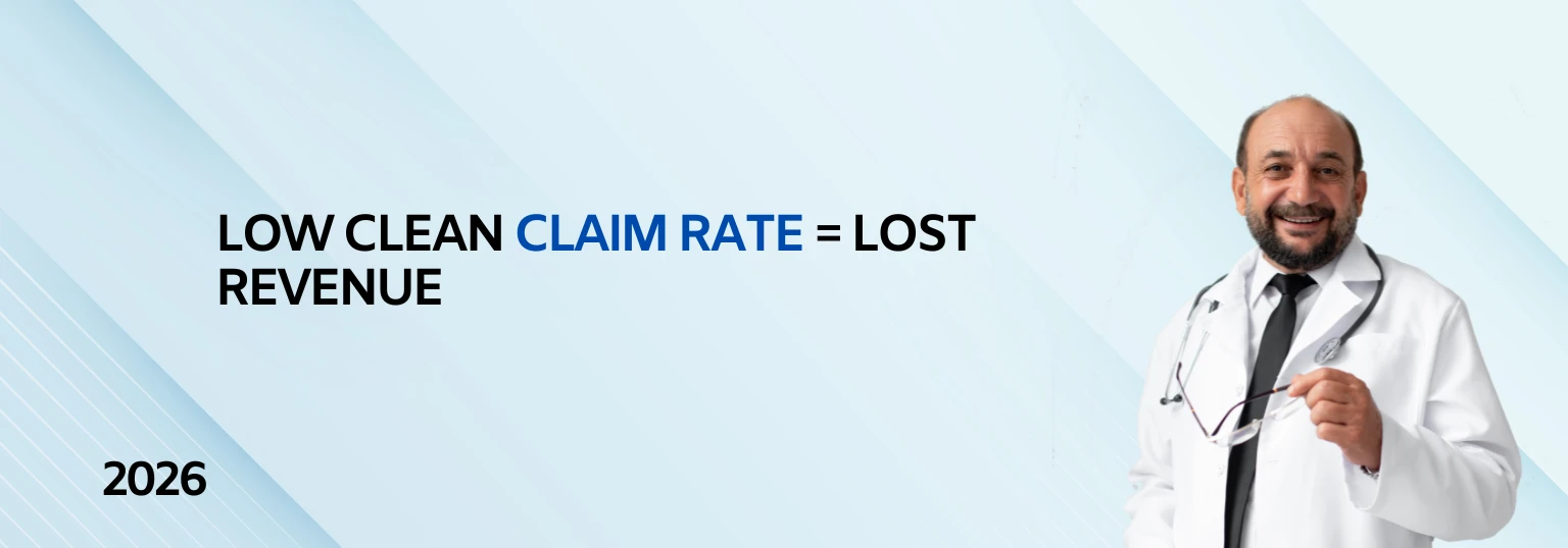 Why Your Clean Claim Rate Matters More Than You Think (Medical Billing Guide)