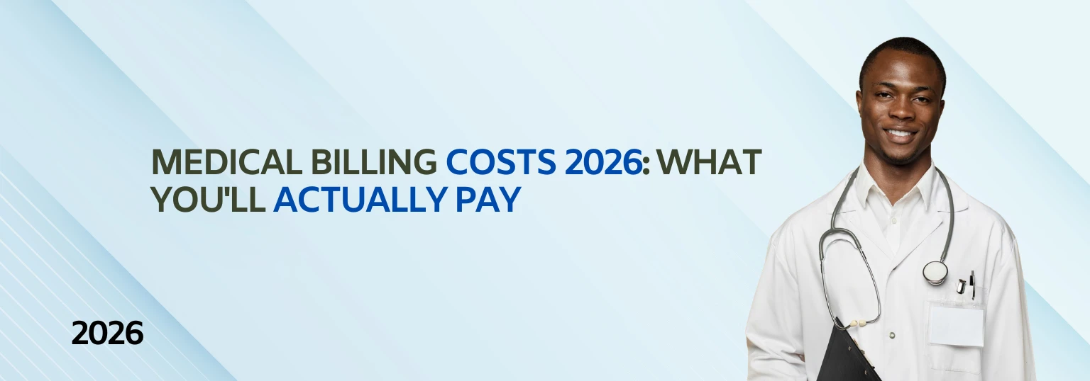  How Much Do Medical Billing Services Cost in 2026? Full Pricing Guide for Providers